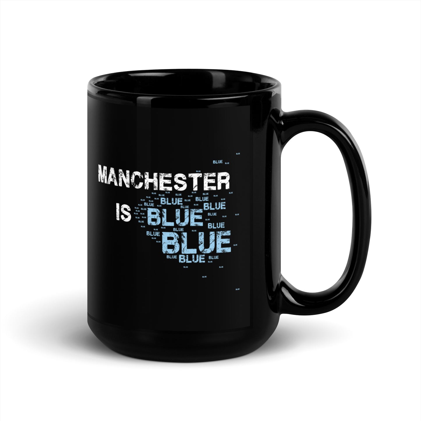 Manchester Is Blue Mug City Football Cup Funny City Slogan Black Mug