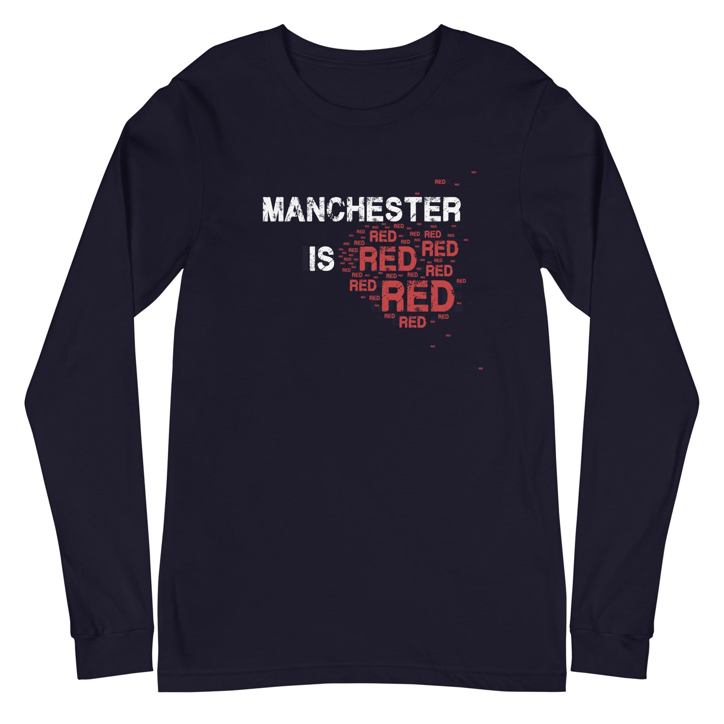 Manchester Is Red Long Sleeve TShirt United Football Shirt Unisex Long Sleeve T-Shirt