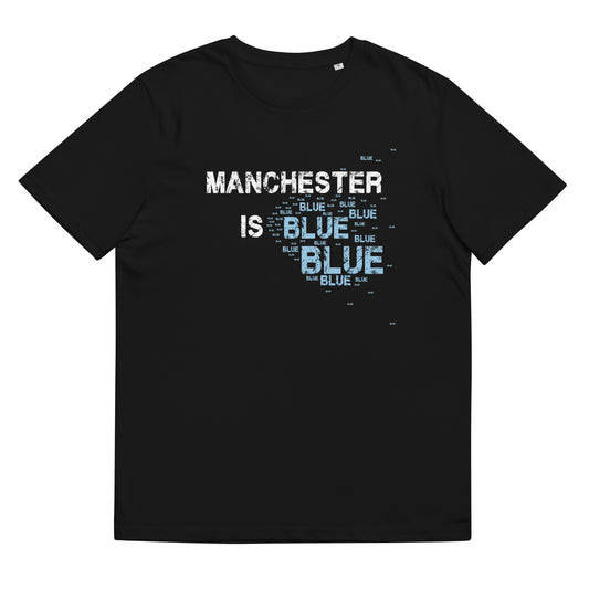 Manchester Is Blue TShirt City Football Shirt Funny City Slogan Unisex Organic Cotton T-Shirt