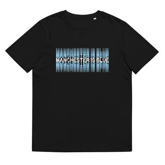 Manchester Is Blue TShirt City Football Shirt Funny Man City Slogan Unisex Organic Cotton T-Shirt