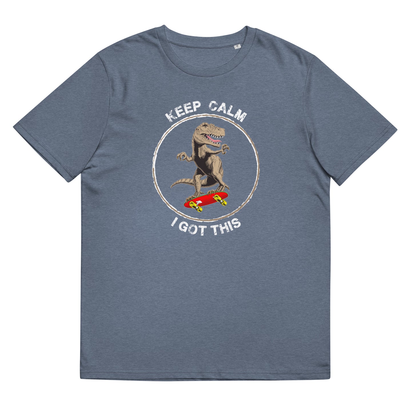 Keep Calm I Got This TShirt T Rex Dinosaur Skateboarding Funny T Shirt Unisex Organic Cotton T-Shirt