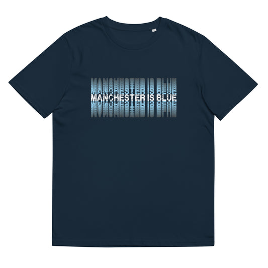 Manchester Is Blue TShirt City Football Shirt Funny Man City Slogan Unisex Organic Cotton T-Shirt