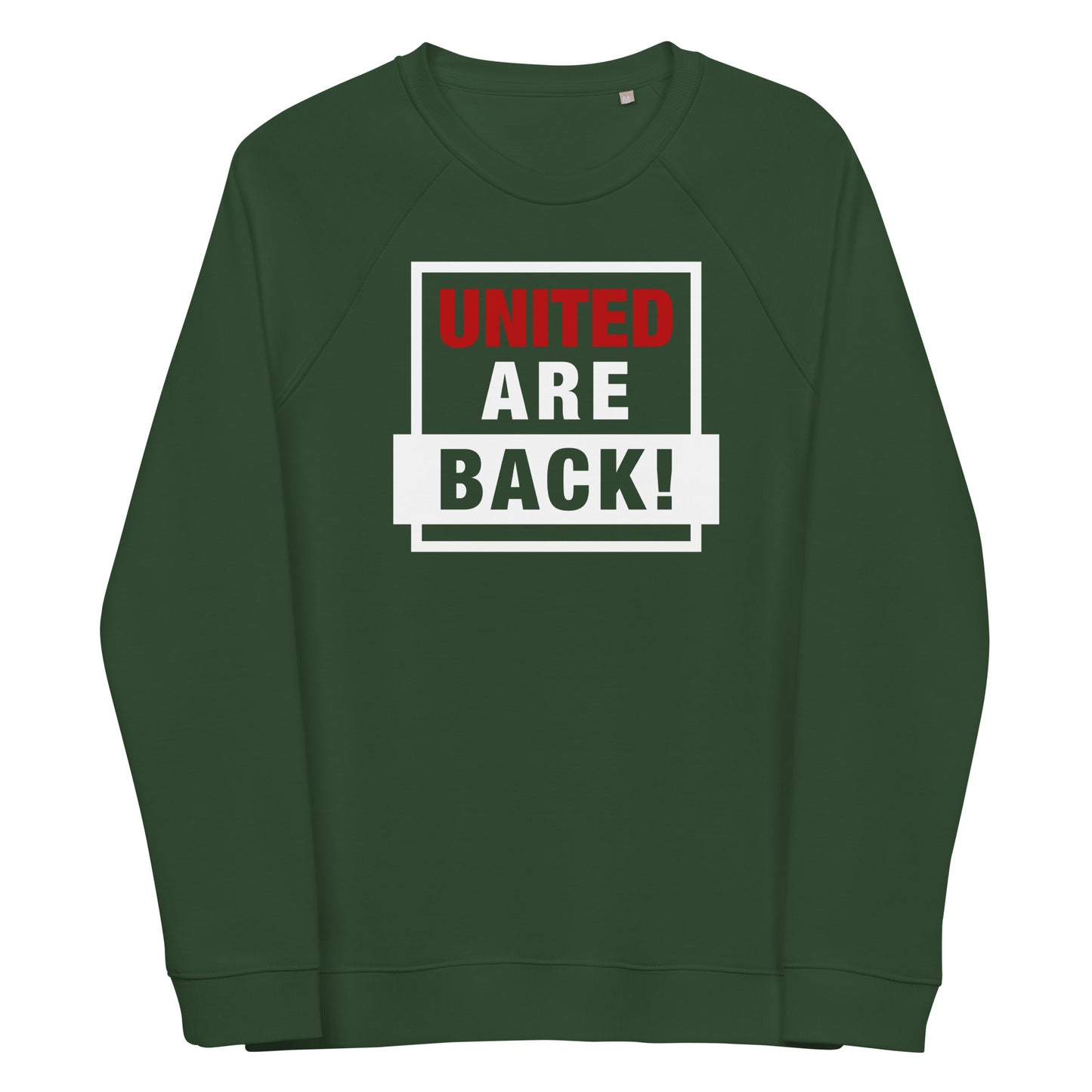 United Are Back Sweatshirt Funny Manchester United Football Supporter Unisex Organic Cotton Sweatshirt