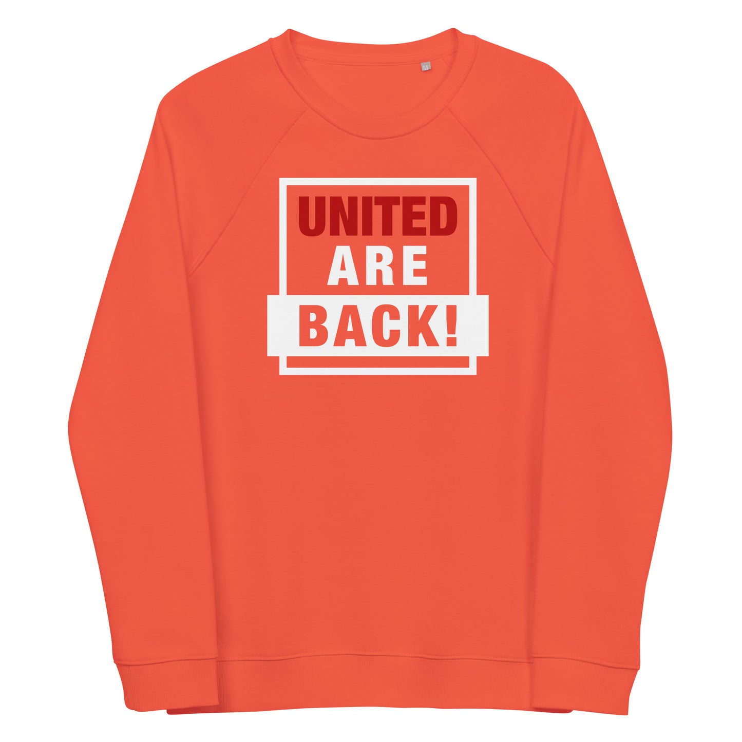 United Are Back Sweatshirt Funny Manchester United Football Supporter Unisex Organic Cotton Sweatshirt