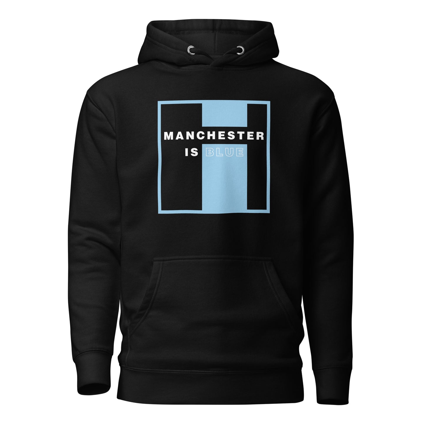 Manchester Is Blue Hoodie Manchester City Funny Football Supporter Premium Unisex Hoodie