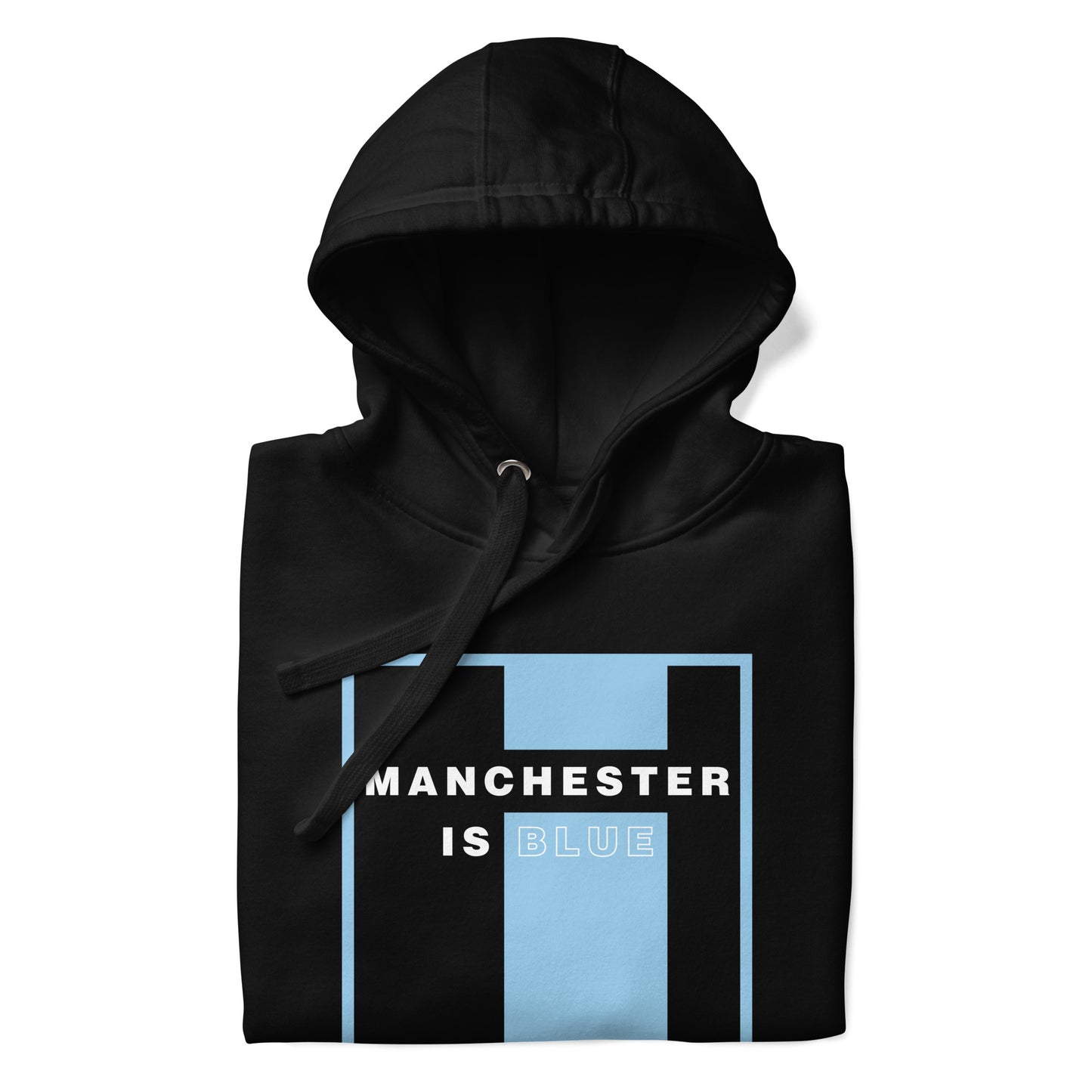 Manchester Is Blue Hoodie Manchester City Funny Football Supporter Premium Unisex Hoodie