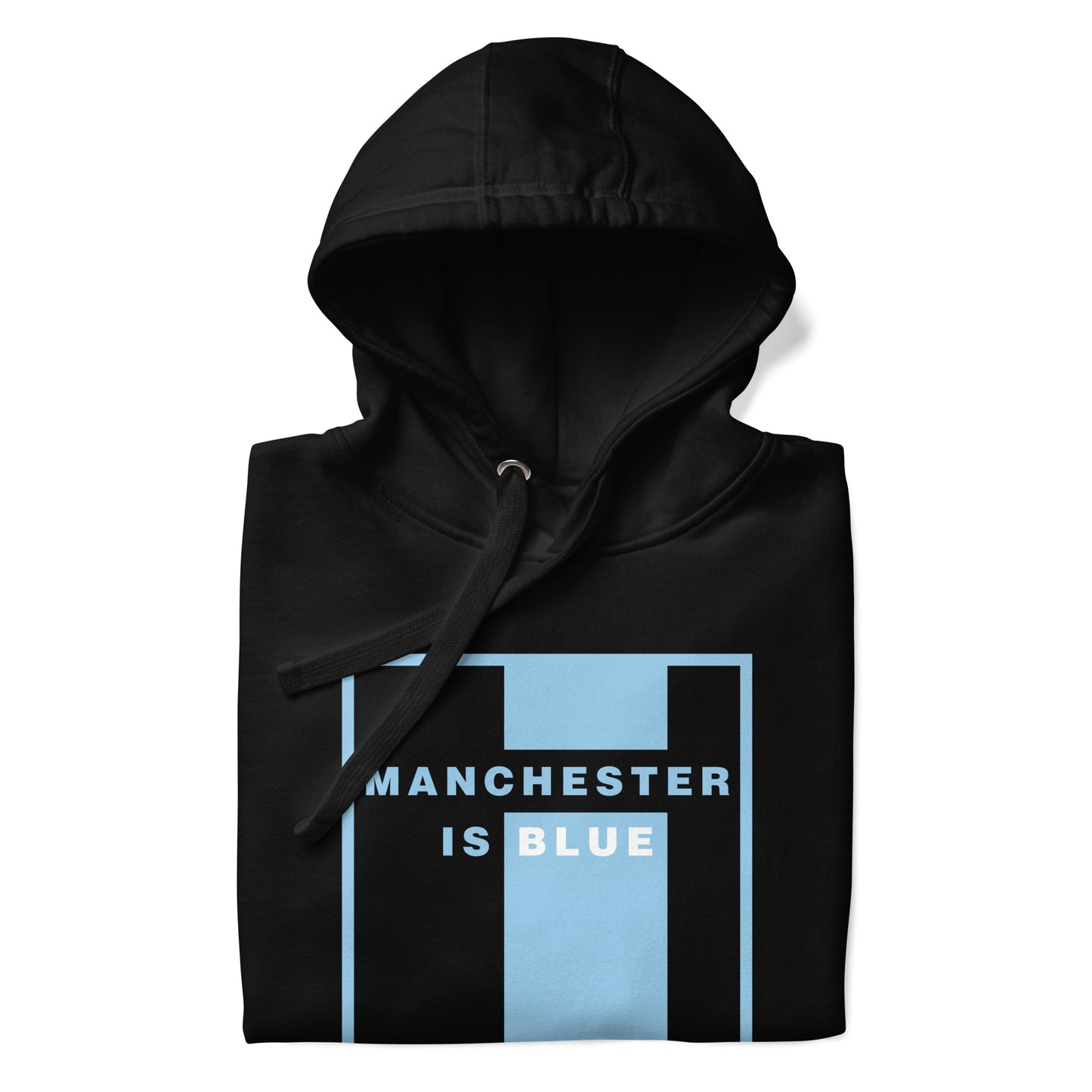 Manchester Is Blue Hoodie Manchester City Funny Football Supporter Premium Unisex Hoodie