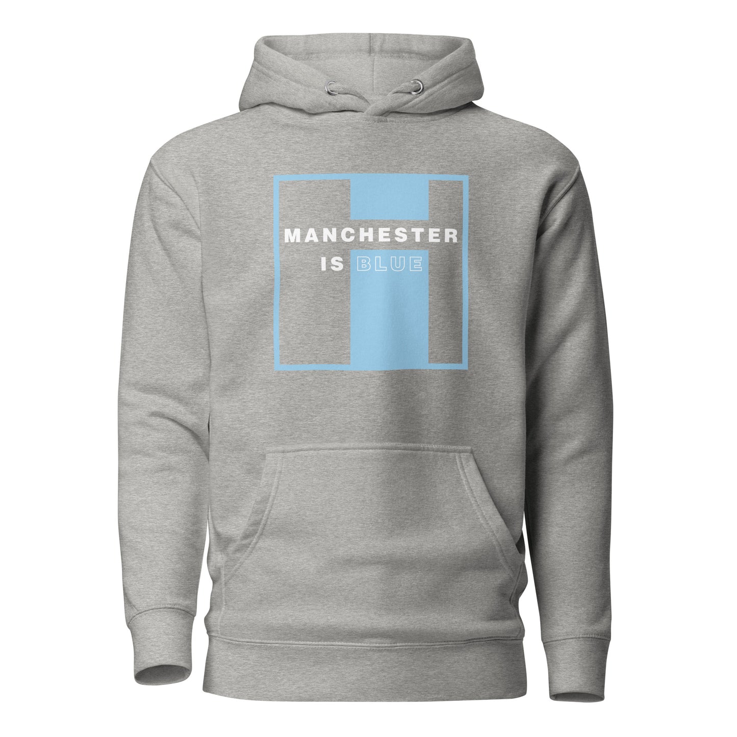 Manchester Is Blue Hoodie Manchester City Funny Football Supporter Premium Unisex Hoodie