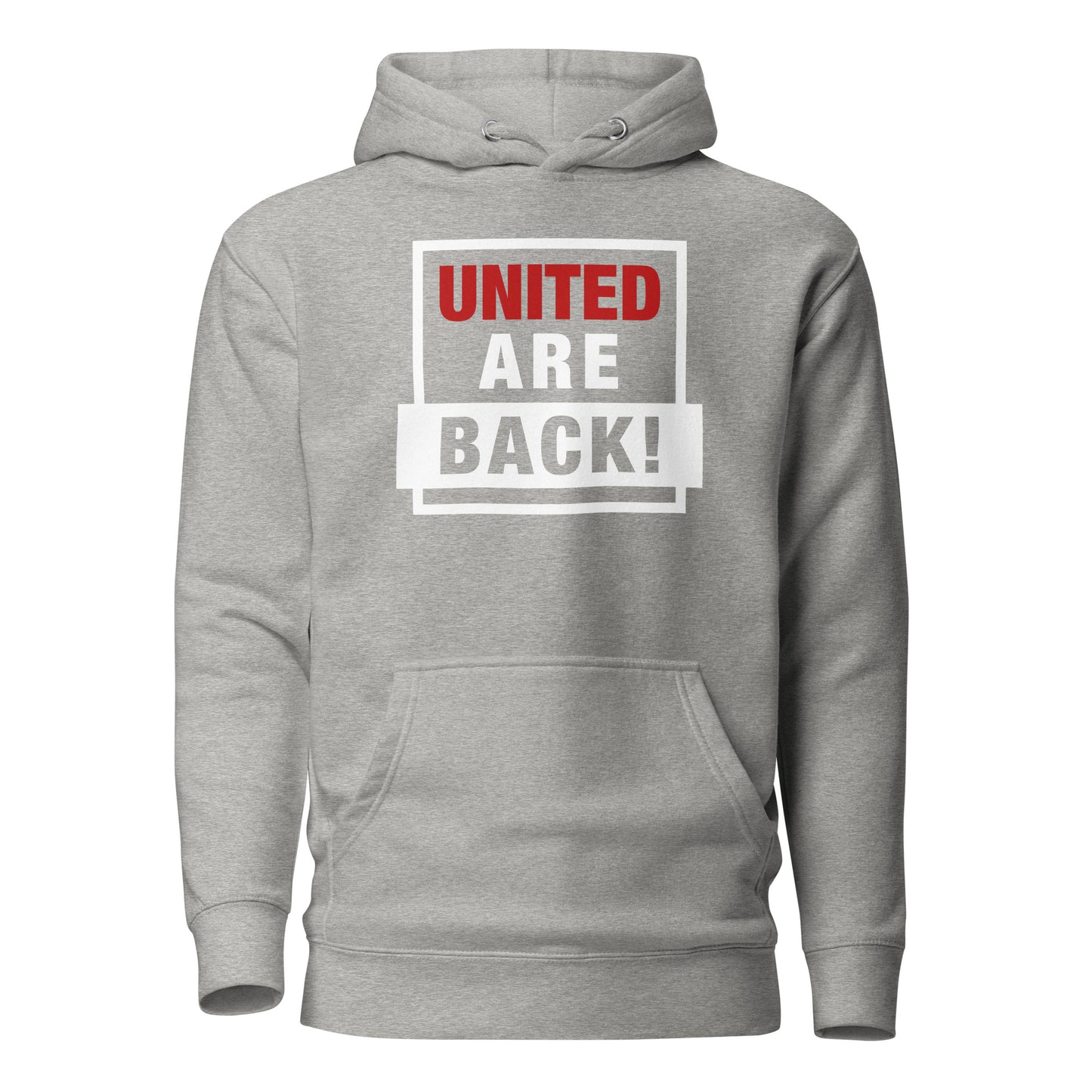 United Are Back Hoodie Funny Manchester United Football Supporter Premium Cotton Hoodie