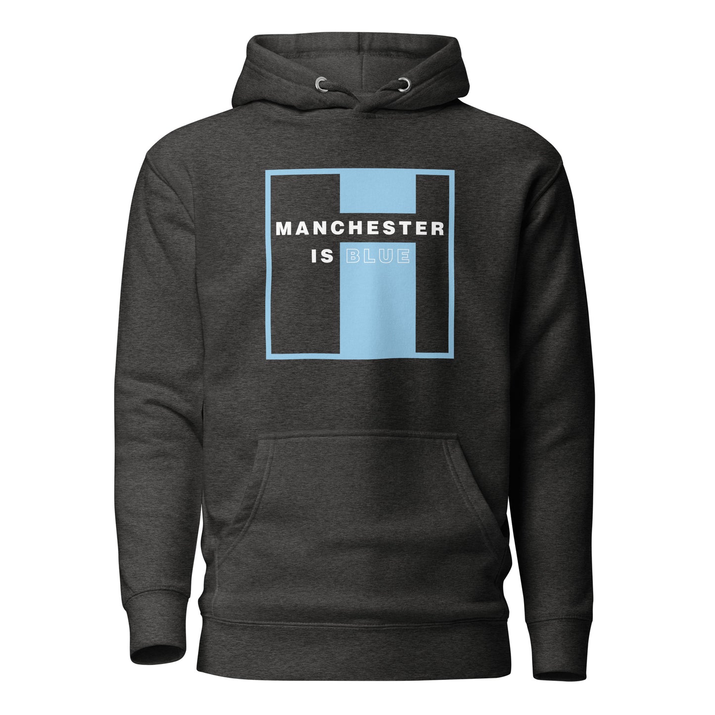 Manchester Is Blue Hoodie Manchester City Funny Football Supporter Premium Unisex Hoodie