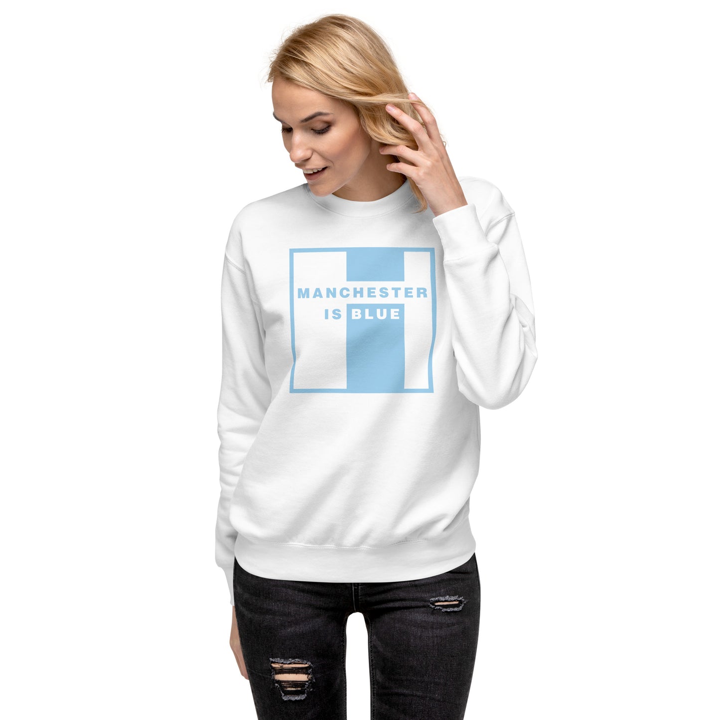 Manchester Is Blue Sweatshirt Manchester City Funny Football Supporter Premium Unisex Sweatshirt