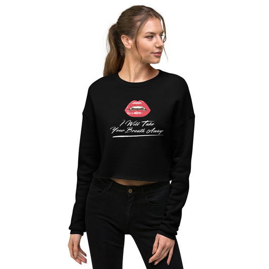 Humorous Black Crop Top Vampire I Will Take Your Breath Away Cotton Crop Sweatshirt