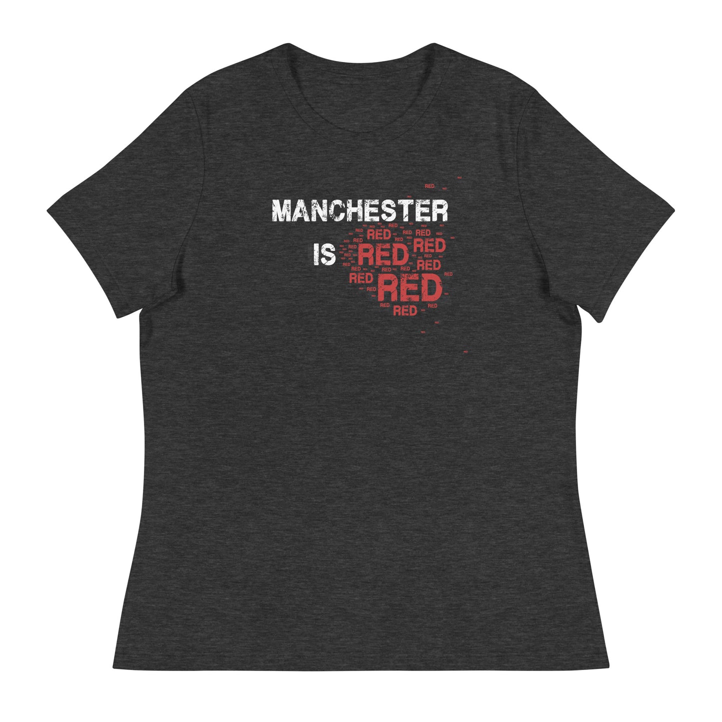 Manchester Is Red TShirt United Football Shirt Funny Utd Slogan Womens T-Shirt