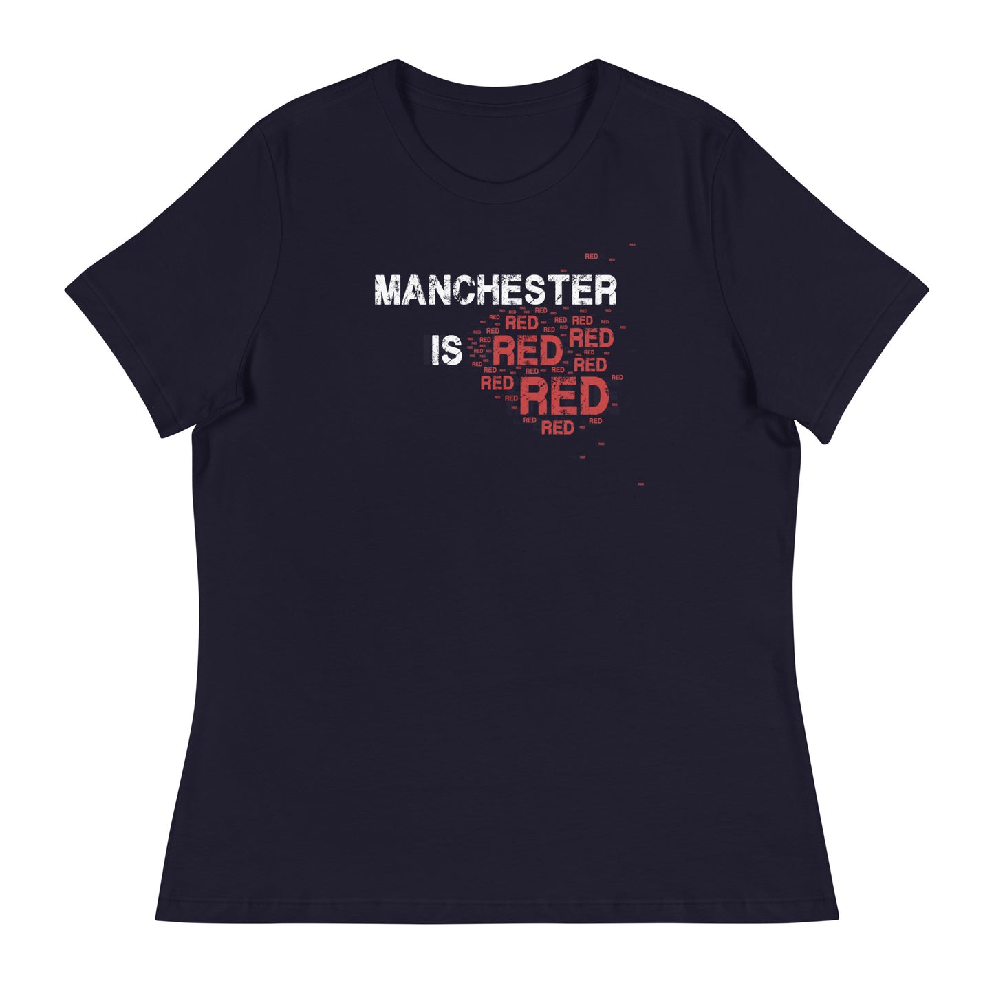 Manchester Is Red TShirt United Football Shirt Funny Utd Slogan Womens T-Shirt