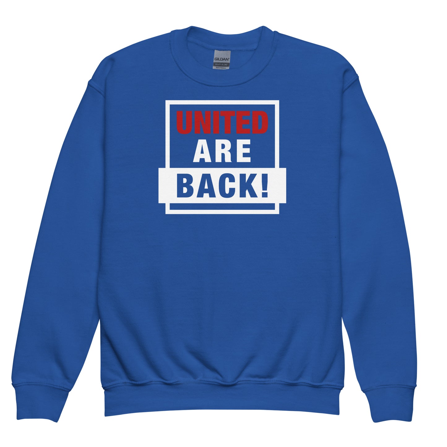 United Are Back Youth Sweatshirt Funny Manchester United Football Supporter Unisex Kids Sweatshirt